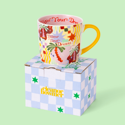 Follow Your Dreams Mug
